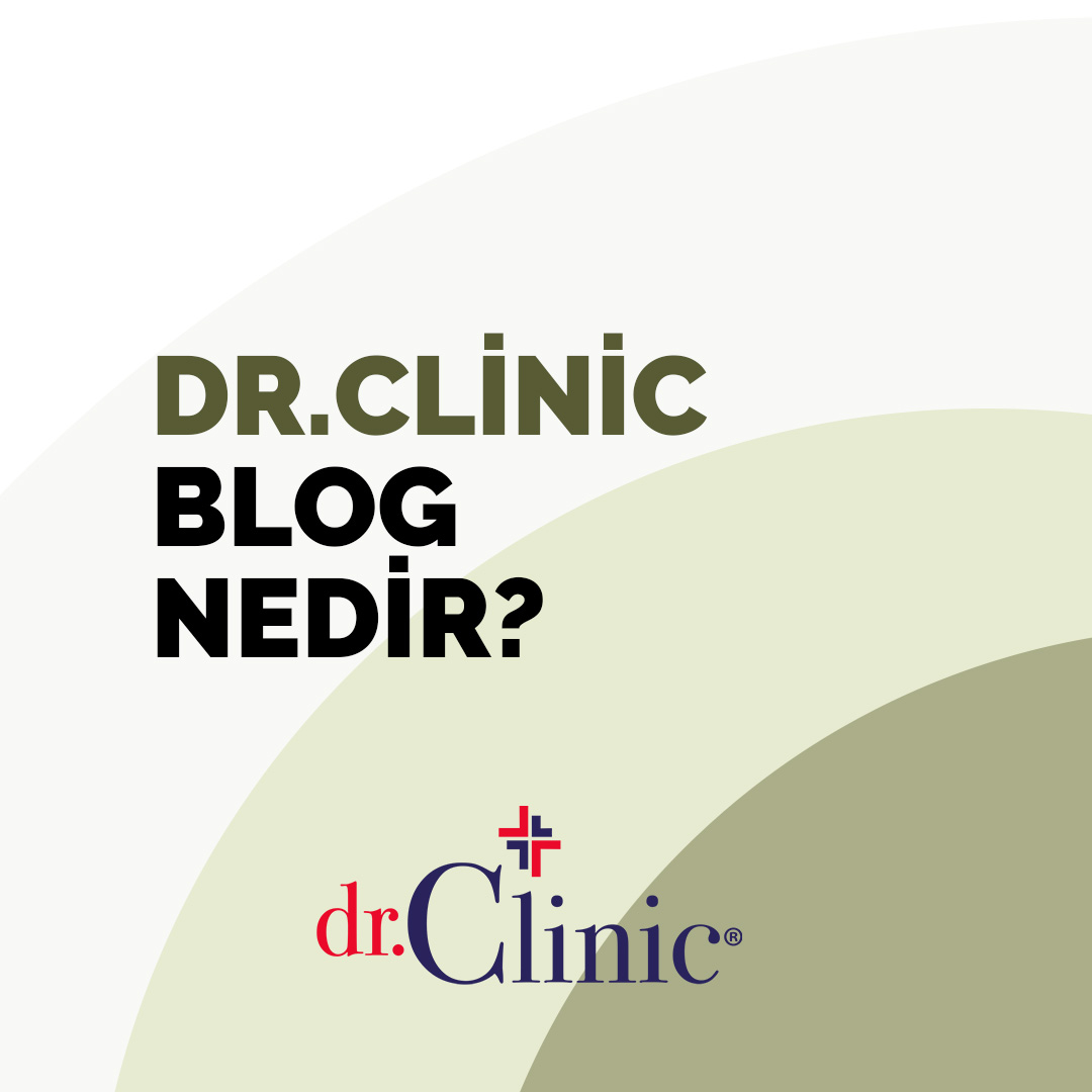 Dr.Clinic Blog Nedir?